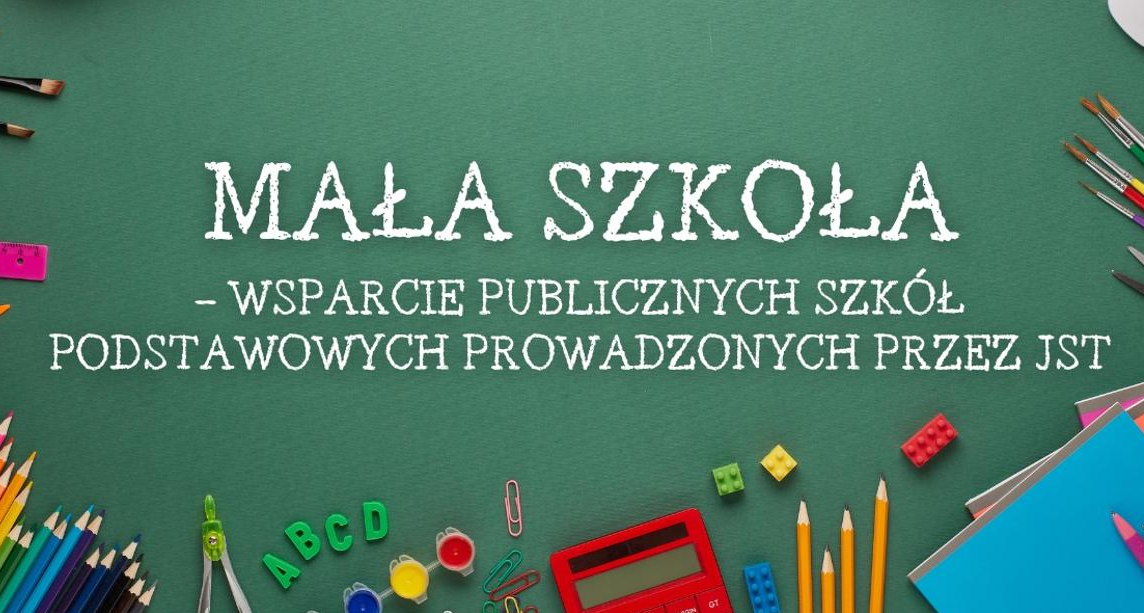 Nowy program dla szkół podstawowych - Mała Szkoła - wnioski od 6 do 23.05.2025 